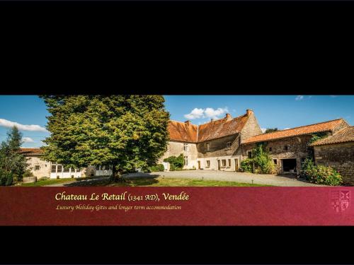 Chateau Le Retail : Maisons de vacances proche de Vouvant