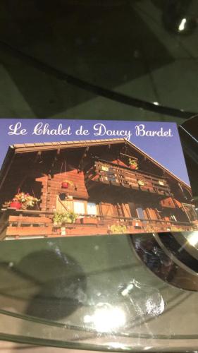 Le chalet de Doucy Bardet : B&B / Chambres d'hotes proche de Bogève